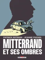 One-Shot, Mitterrand et ses ombres