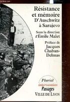 Résistance Et Mémoire, D'auschwitz à Sarajevo - Colloque Collectif 120597 Collectif and MALET Emile (sous la direction de), [colloque]