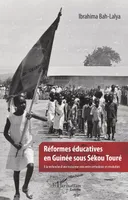 Réformes éducatives en Guinée sous Sékou Touré, À la recherche d'une troisième voie entre orthodoxie et révolution