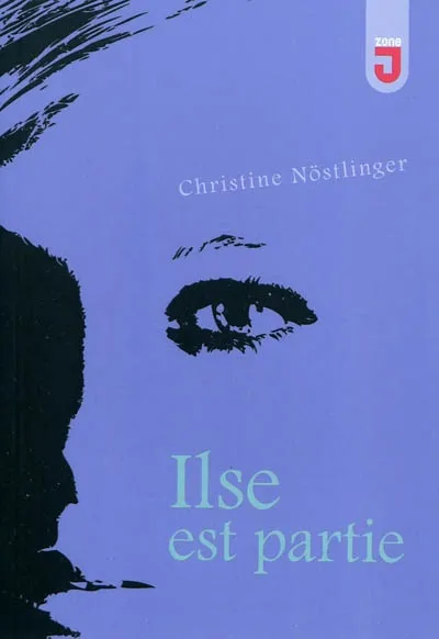 Ilse est partie, roman Christine Nöstlinger
