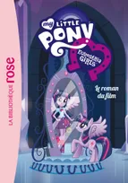 My Little Pony - Le roman du film - Equestria, le roman du film
