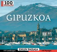 GIPUZKOA - 100 PAISAJES / EHUN PAISAIA
