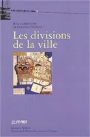 Les divisions de la ville