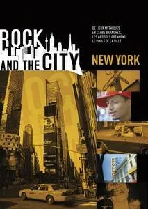 ROCK AND THE CITY - NEW YORK