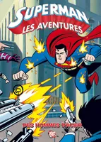 Superman, les aventures, 1, SUPERMAN T01