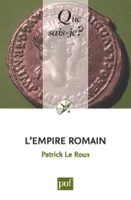 L'Empire romain, « Que sais-je ? » n° 1536