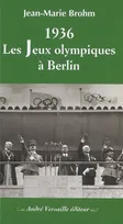 1936, Jeux Olympiques A Berlin