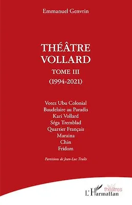 Théâtre Vollard, Tome 3 - (1994-2021)