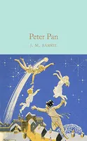 J.M. Barrie Peter Pan (Macmillan Collector's Library) /anglais