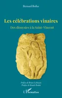 Les célébrations vinaires, Des dionysies à la Saint-Vincent