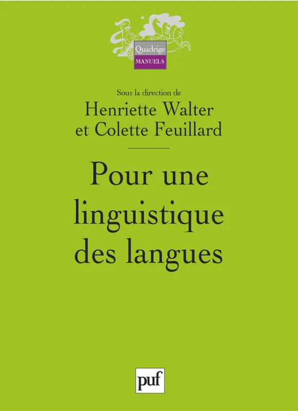 Livres Dictionnaires et méthodes de langues Langue française POUR UNE LINGUISTIQUE DES LANGUES Henriette Walter, Colette Feuillard
