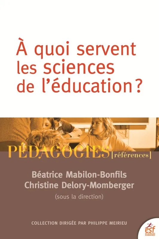 Livres Scolaire-Parascolaire Pédagogie et science de l'éduction Quel avenir pour les sciences de l'éducation ? Béatrice Mabilon-Bonfils
