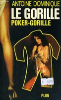 Le Gorille, 12, Poker-gorille