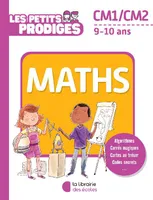 Les petits prodiges - Maths CM1/CM2, 9-10 ans