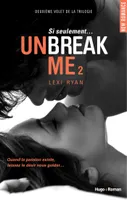 2, Unbreak me - Tome 02