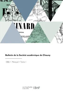 Bulletin de la Société académique de Chauny
