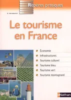 LE TOURISME EN FRANCE - REPERES PRATIQUES N32