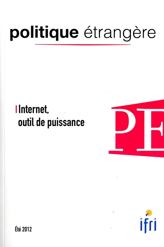 Internet, outil de puissance I.F.R.I. (Institut Français Des Relations Internationales)