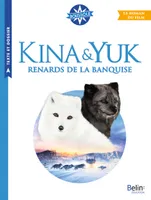 Kina & Yuk : renards de la banquise - Le roman du film