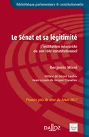 Le Sénat et sa légitimité - Prix de thèse du Sénat 2017 - 1re ed., L'institution interprète de son rôle constitutionnel