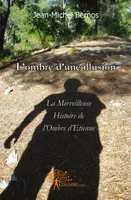 L'ombre d'une illusion, La Merveilleuse Histoire de l'Ombre d'Etienne
