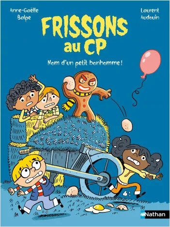 Jeux et Jouets Livres Livres pour les  6-9 ans Premières lectures Frissons au CP : Nom d'un petit bonhomme ! Anne-Gaëlle Balpe