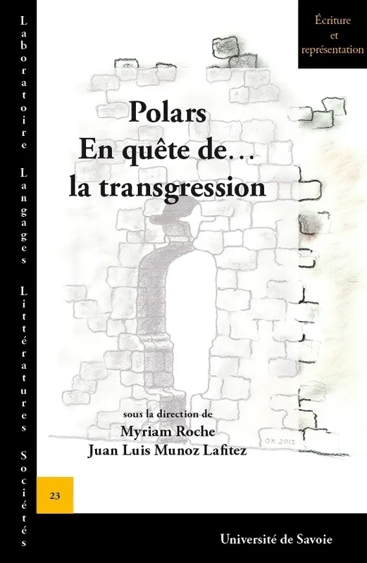 Livres Polar Policier et Romans d'espionnage Polars. En quête de... la transgression Myriam Roche, Juan Luis Muñoz Lafitez