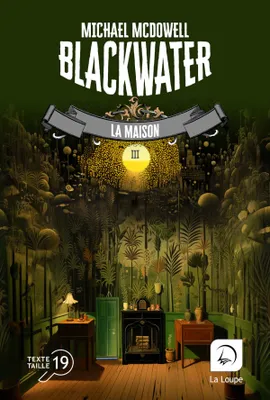 Blackwater, tome 3, La maison
