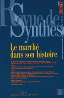 Revue de synthèse, n°127/2006/2, Le marché dans son histoire
