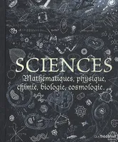 Sciences - Mathématiques, physique, chimie, biologie, cosmologie, mathématiques, physique, chimie, biologie, cosmologie