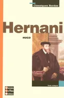 Classiques Bordas - Hernani - Hugo