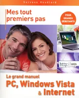 Grand manuel du PC, Windows Vista et Internet