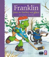 Franklin., Franklin joue au hockey sur glace