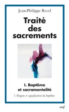 1, Origine et signification du baptême, Traité des sacrements, I.1