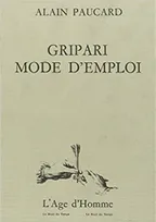 GRIPARI, MODE D'EMPLOI