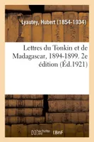 Lettres du Tonkin et de Madagascar, 1894-1899. 2e édition, sur les grands réseaux de chemins de fer français depuis l'unification des tarifs en 1919-1920