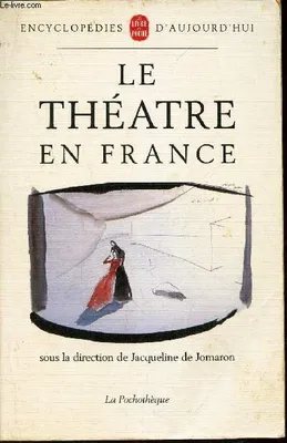 Le théâtre en France, du Moyen âge à nos jours