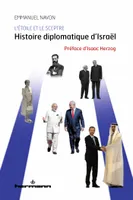 L'étoile et le sceptre, Histoire diplomatique d'Israël