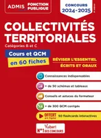 Collectivités territoriales - Cours et QCM - Catégories A, B et C - L'essentiel en 60 fiches, Concours 2024-2025