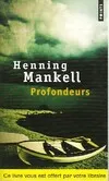 Profondeurs, roman Henning Mankell