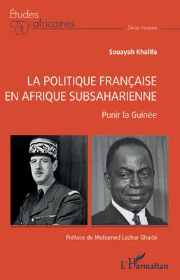 La politique française en Afrique subsaharienne, Punir la Guinée