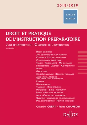 Droit et pratique de l'instruction préparatoire 2018/19 - 10e ed., Juge d'instruction - Chambre de l'instruction