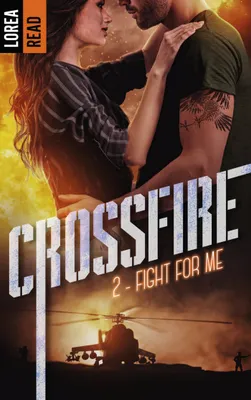 Crossfire - T2, Fight for me