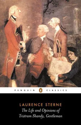 The life and opinions of Tristram Shandy, Gentleman.