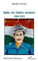 Inde, les luttes armées, 1900-2021