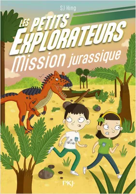 Les Petits Explorateurs - Tome 04 Mission dinosaures