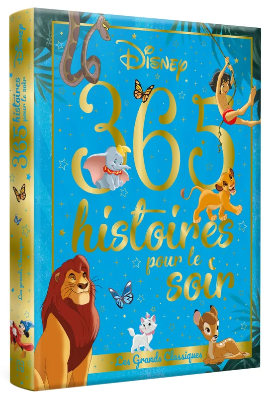 DISNEY - 365 Histoires pour le soir - Les Grands Classiques, Les Grands classiques Walt Disney company,