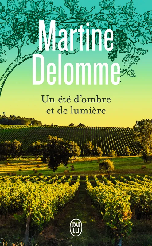 Livres Littérature et Essais littéraires Romans contemporains Francophones Un été d'ombre et de lumière Martine Delomme