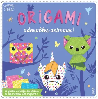 Origami - Adorables animaux !