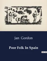 Poor Folk In Spain